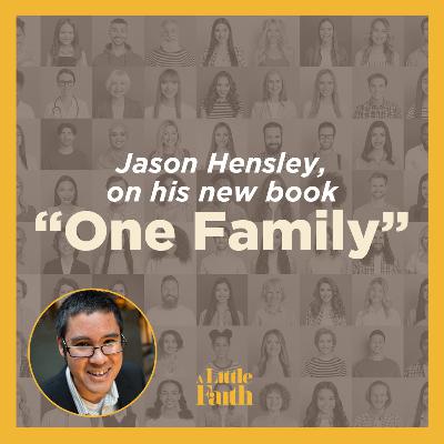 Jason Hensley on His New Book ‘One Family’