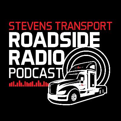The Stevens Transport Roadside Radio Podcast - Episode 155 The Stevens Transport Roadside Radio Podcast - Episode 155