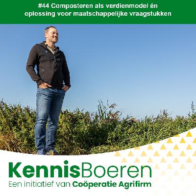 #44 Composteren als verdienmodel én oplossing voor maatschappelijke vraagstukken