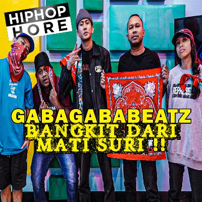 GABAGABABEATZ BANGKIT DARI MATI SURI! | HIPHOPHORE GABAGABABEATZ BANGKIT DARI MATI SURI! | HIPHOPHORE