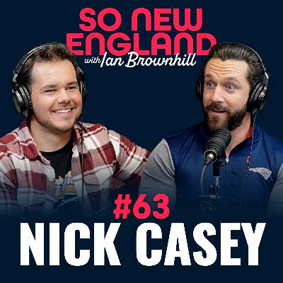 Meet the Johnny Cash of New England: Nick Casey | So New England w/ Ian Brownhill #63