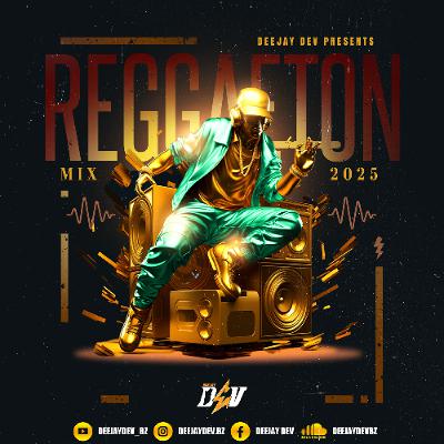 Reggaeton Mix 2025