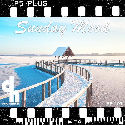 Dave Harrigan - Sunday Mood 107 Dave Harrigan - Sunday Mood 107