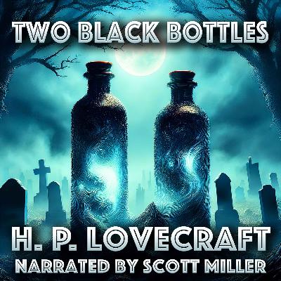 Two Black Bottles by H. P. Lovecraft