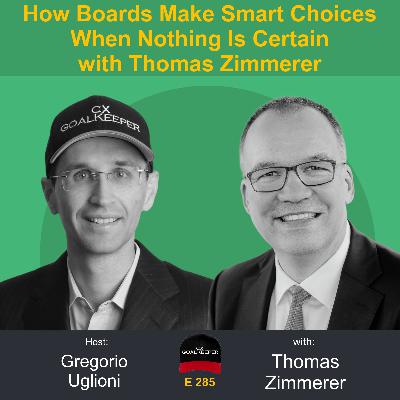 How Boards Make Smart Choices When Nothing Is Certain with Thomas Zimmerer How Boards Make Smart Choices When Nothing Is Certain with Thomas Zimmerer