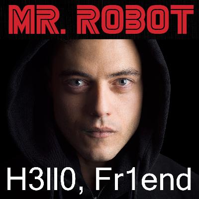 Bonus Episode: Mr. Robot Zeitgeist Review