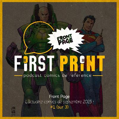Front Page : l'actualité comics de septembre 2025 #1 (sur 3) !
