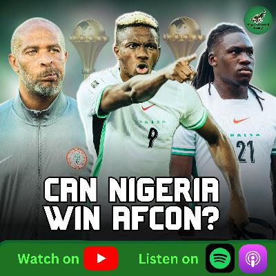 Complete Super Eagles AFCON 2025 Preview: Squad, Road to Final & Predictions