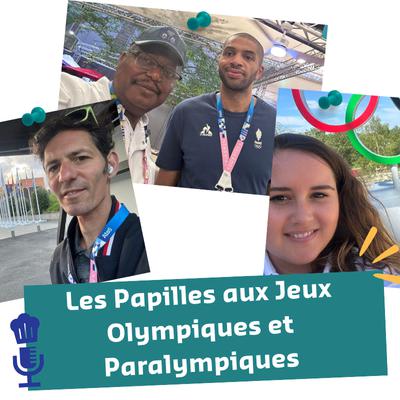 Les Papilles aux Jeux Olympiques et Paralympiques 2024 Les Papilles aux Jeux Olympiques et Paralympiques 2024