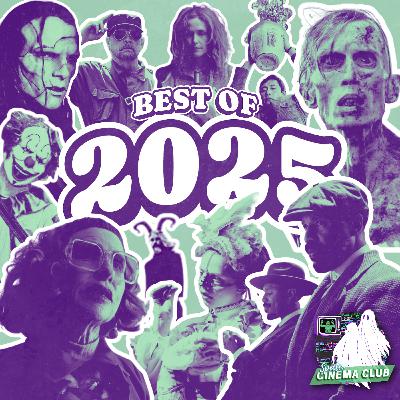 Best Horror Films of 2025 ft. Ygranie Hackett-Cantabrana // SCC #287 Best Horror Films of 2025 ft. Ygranie Hackett-Cantabrana // SCC #287