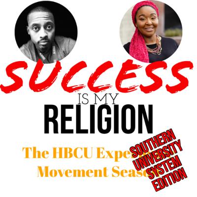 S5 E5: The HBCU Experience Movement: The Southern University System Edition ft. Ja'el Gordon S5 E5: The HBCU Experience Movement: The Southern University System Edition ft. Ja'el Gordon