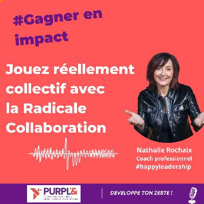 Jouez réellement collectif avec la Radicale Collaboration  !