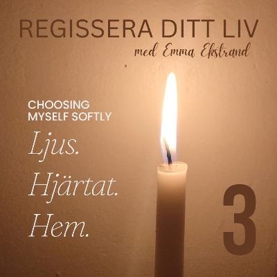 #3 Choosing Myself – Hjärtat min inre röst