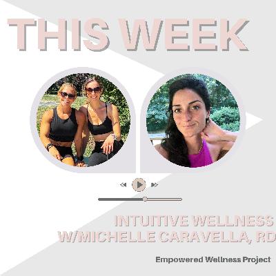 Soul Nourishment & Intuitive Living with Michelle Caravella, RD & Spiritual Empowerment Coach