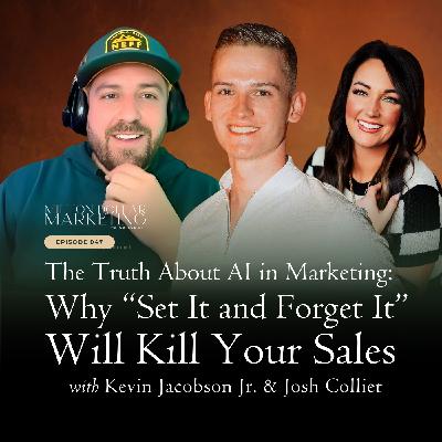 047 - The Truth About AI in Marketing: Why “Set It and Forget It” Will Kill Your Sales 047 - The Truth About AI in Marketing: Why “Set It and Forget It” Will Kill Your Sales