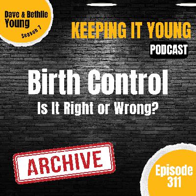 Is Birth Control Right or Wrong?