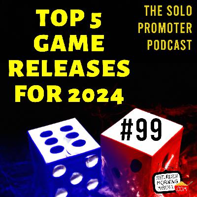 99 | Top 5 Tabletop Wrestling Game Releases for 2024