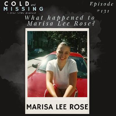 Cold and Missing: Marisa Lee Rose Cold and Missing: Marisa Lee Rose