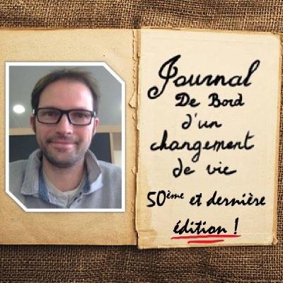 50ème journal de bord - Ce n'est qu'un au revoir 50ème journal de bord - Ce n'est qu'un au revoir