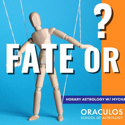 The Role of Fate, Free Will, and Judgment in Horary Astrology w/ Mychal A. Bryan