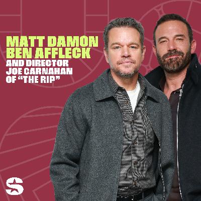 Boston, Brawls, and Baseball | with Matt Damon, Ben Affleck & Joe Carnahan of "The Rip" Boston, Brawls, and Baseball | with Matt Damon, Ben Affleck & Joe Carnahan of "The Rip"