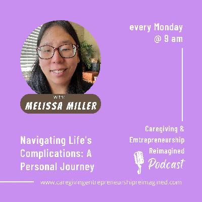 Navigating Life's Complications: A Personal Journey Navigating Life's Complications: A Personal Journey