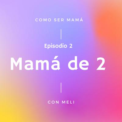 Como ser mamá de 2 bebes 👩👧👦 Como ser mamá de 2 bebes 👩👧👦