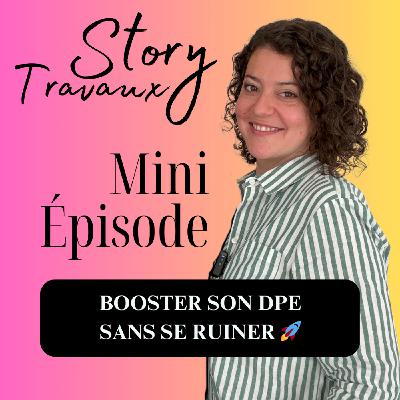 Booster son DPE sans se ruiner 🚀 [Mini Épisode]