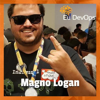Eu DevOps com Magno Logan #15 Eu DevOps com Magno Logan #15
