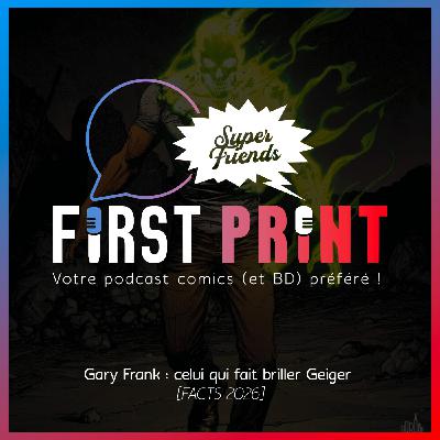 Gary Frank : rencontre avec celui qui fait briller Geiger [FACTS 2026]