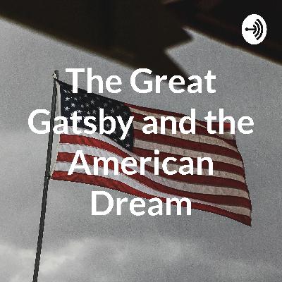 The Great Gatsby and the American Dream