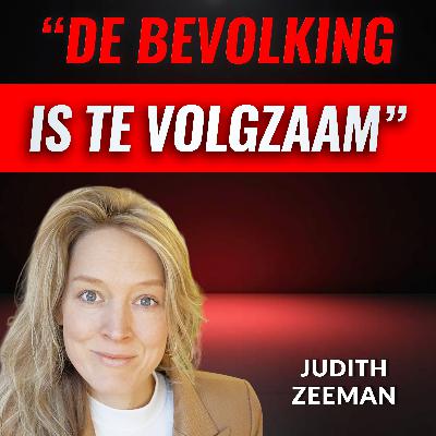 "POLITICI Veranderen Niets, Je Moet Het Zelf Doen" Met Judith Zeeman (#121)