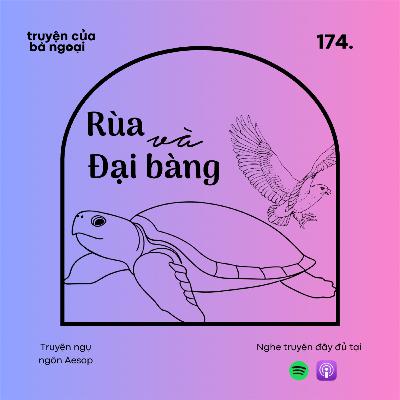 [ Tập 174] Rùa và Đại bàng - Truyện ngụ ngôn Aesop