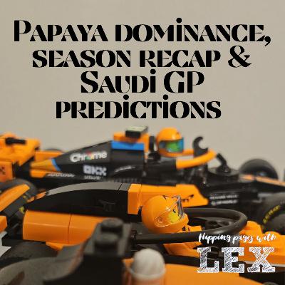 Formula 1: Papaya Dominance, Season Recap & Saudi GP Predictions Formula 1: Papaya Dominance, Season Recap & Saudi GP Predictions