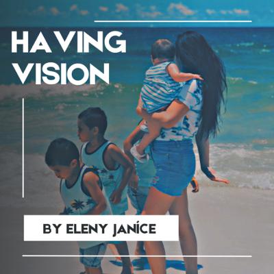 Having Vision