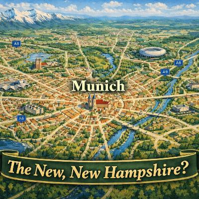 MUNICH IS THE NEW NEW HAMPSHIRE? MUNICH IS THE NEW NEW HAMPSHIRE?