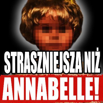 Peggy. Lalka groźniejsza niż Annabelle #109