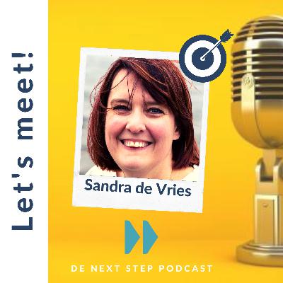 Episode 8: ‘’Mij openstellen en een vraag stellen bracht mij verder’’ - met Sandra de Vries