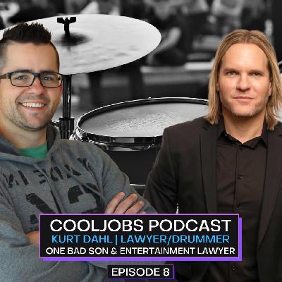 EPISODE 8 | KURT DAHL - LAWYER/DRUMMER