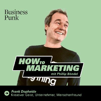 Wie Frank Dopheide Marken menschlich macht – und warum Kreativität ohne Handlung nichts wert ist Wie Frank Dopheide Marken menschlich macht – und warum Kreativität ohne Handlung nichts wert ist
