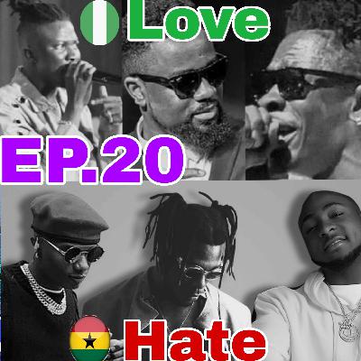 Ep.20 Are Ghana Music Penalists Or Podcasters Hate The Nigerian Artists