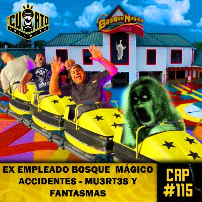 Cap #115 - Ex Empleado Bosque Magico - Vi los accidentes - Secretos de la casa del Tío Chueco Cap #115 - Ex Empleado Bosque Magico - Vi los accidentes - Secretos de la casa del Tío Chueco