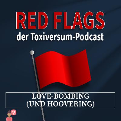 08: Love-Bombing (und Hoovering)