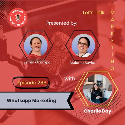 Episode 286 - WhatsApp Marketing with Charlie Day