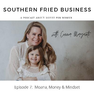 Moana, Money, & Mindset Moana, Money, & Mindset