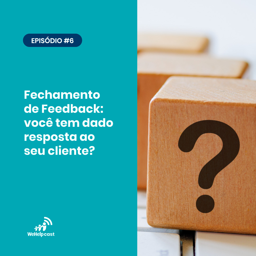 WeHelp Podcast NPS e Experiência do Cliente