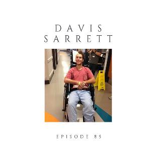 Episode 85 Davis Sarrett