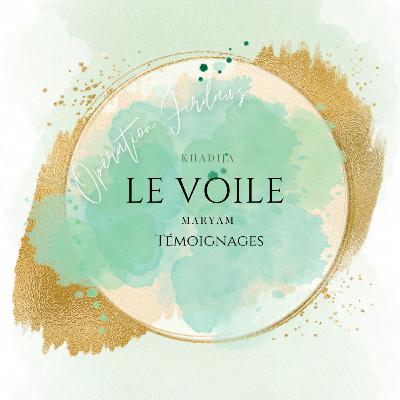 10.1 | Le voile | Témoignages