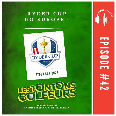 E42 - Ryder Cup : GO EUROPE !
