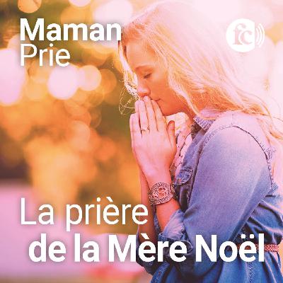 La prière de la Mère Noël : quand l’Esprit Saint guide tes cadeaux de Noël La prière de la Mère Noël : quand l’Esprit Saint guide tes cadeaux de Noël